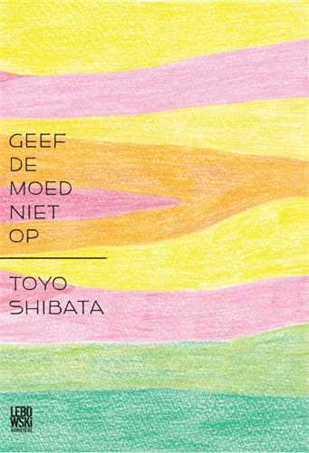 Geef de moed niet op